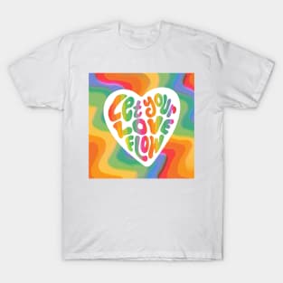 Let Your Love Flow T-Shirt